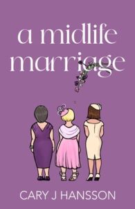 midlife marriage, cary j hansson