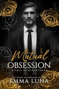 mutual obsession, emma luna