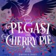 pegasi cherry pie zoe chant