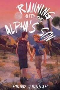 running with alpha's son, penny jessup