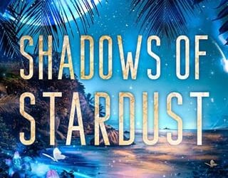 shadows of stardust leigh miller