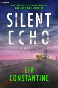 silent echo, liv constantine