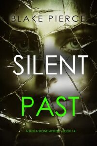 silent past, blake pierce