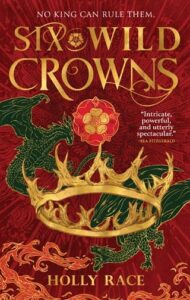 six wild crowns, holly race