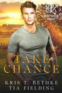 take a chance, kris t bethke