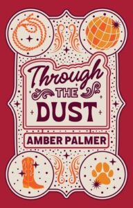 through dust, amber palmer