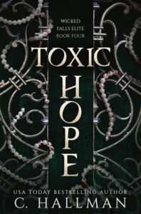 toxic hope, c hallman