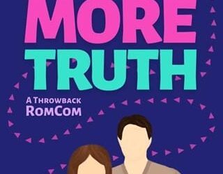 truth or more truth dana wilkerson