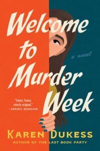 welcome murder week, karen dukess
