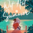 wet hot summer sarah brenton