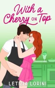with cherry on top, letizia lorini