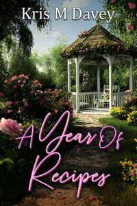 a year of recipes, kris m davey