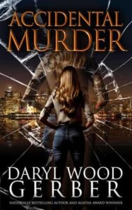 accidental murder. Daryl wood gerber