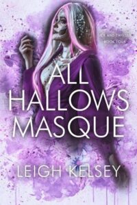 all hallows masque, leigh kelsey