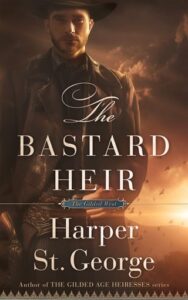 bastard heir, harper st george