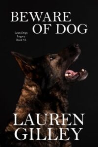 beware of dog, lauren gilley