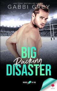 big rucking disaster, gabbi grey