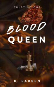 blood queen, k larsen