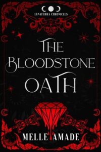 bloodstone oath, melle amade