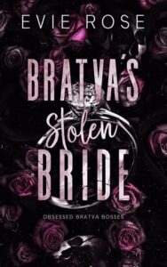 bratva's bride, evie rose