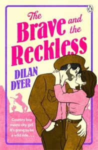 brave and reckless, dilan dyer