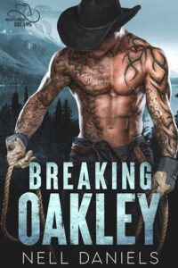 breaking oakley, nell daniels