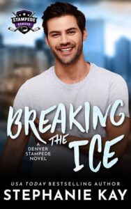 breaking the ice, stephanie kay