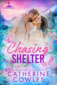 chasing shelter, catherine cowles