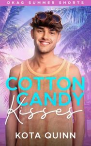 cotton candy kisses, kota quinn