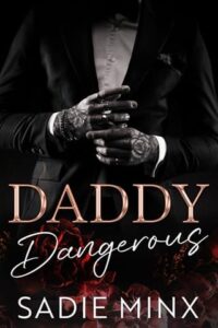 daddy dangerous, sadie minx