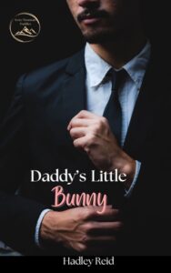 daddy's little bunny, hadley reid