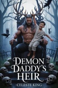 demon daddy's heir, celeste king