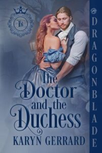 doctor and duchess, karyn gerrard