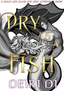 dry as fish, deiri di