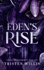 eden's rise, tristen willis