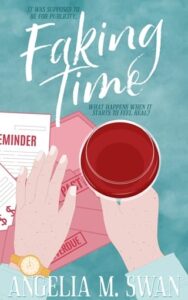 faking time, angelia m swan