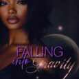 falling into gravity evelyn latrice