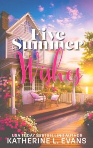 five summer wishes, katherine l evans