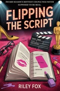 flipping script, riley fox