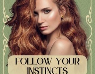 follow your instincts alice tate