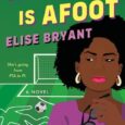 game is afoot elise bryant