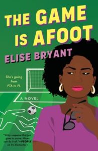game is afoot, elise bryant