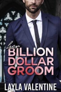 her billion dollar groom, layla valentine