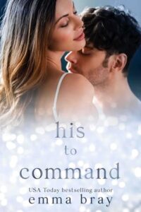 his to command, emma bray