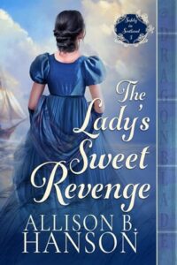 lady's sweet revenge, allison b hanson