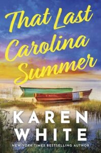 last carolina summer, karen white