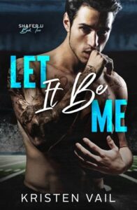 let it be me, kristen vail