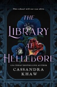 library at hellebore, cassandra khaw