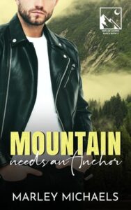 mountain needs anchor, marley michaels