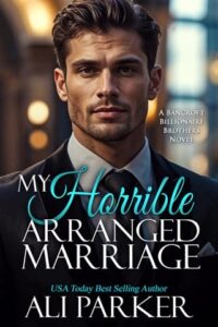 my horrible arranged marriage, ali parker